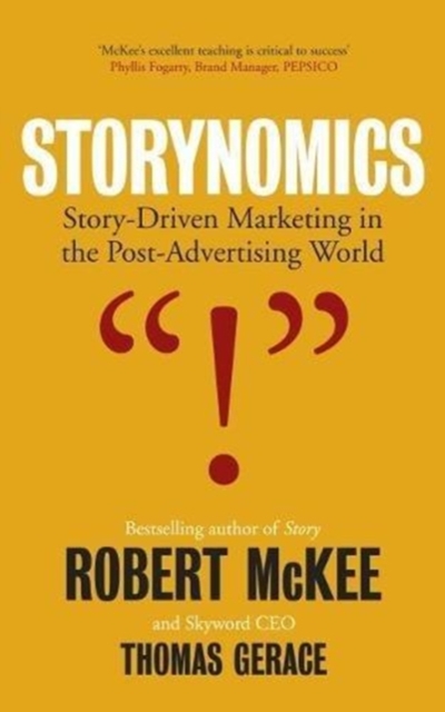 Storynomics Story Driven Marketing in the Post-Advertising World
