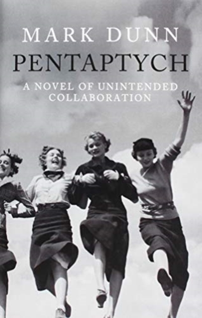 Pentaptych A Novel of Unintended Collaboration