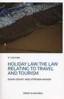 Holiday Law The Law relating to Travel and