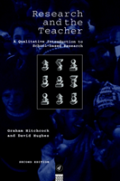 Research and the Teacher A Qualitative Introduction to School-based Research
