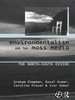Environmentalism and the Mass Media The North/South Divide