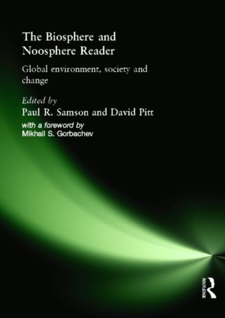 Biosphere and Noosphere Reader Global Environment, Society and Change