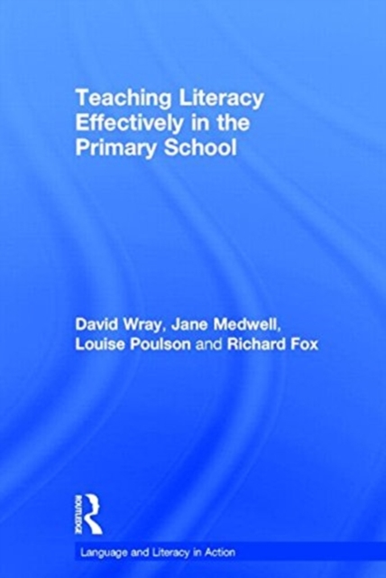 Teaching Literacy Effectively in the Primary School 