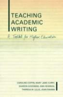Teaching Academic Writing A Toolkit for Higher Education