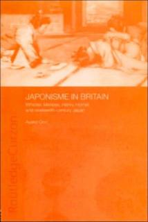 Japonisme in Britain Whistler, Menpes, Henry, Hornel and nineteenth-century Japan
