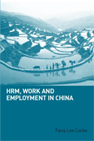 HRM, Work and Employment in China 