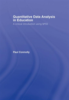 Quantitative Data Analysis in Education A Critical Introduction Using SPSS