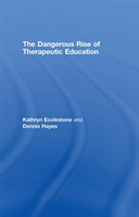 Dangerous Rise of Therapeutic Education 