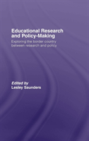 Educational Research and Policy-Making Exploring the Border Country Between Research and Policy