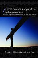 From Economics Imperialism to Freakonomics The Shifting Boundaries between Economics and other Social Sciences