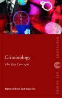 Criminology: The Key Concepts 