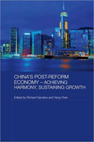 China's Post-Reform Economy - Achieving Harmony, Sustaining Growth 
