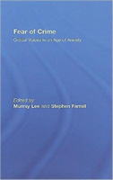 Fear of Crime Critical Voices in an Age of Anxiety