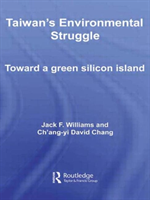 Taiwan's Environmental Struggle Toward a Green Silicon Island