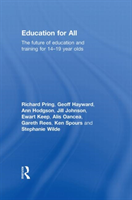Education for All The Future of Education and Training for 14-19 Year-Olds