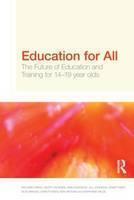 Education for All The Future of Education and Training for 14-19 Year-Olds