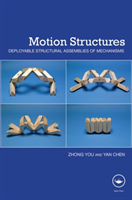 Motion Structures Deployable Structural Assemblies of Mechanisms