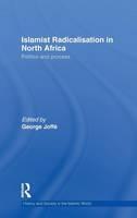 Islamist Radicalisation in North Africa Politics and Process