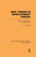 New Trends in Development Theory Essays in Development and Social Theory
