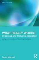 What Really Works in Special and Inclusive Education Using evidence-based teaching