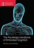 Routledge Handbook of Embodied Cognition 
