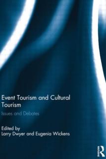Event Tourism and Cultural Tourism Issues and Debates