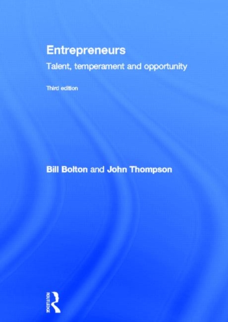 Entrepreneurs Talent, Temperament and Opportunity