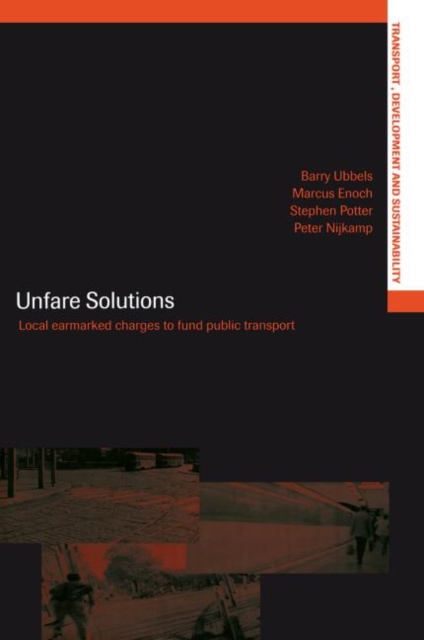 Unfare Solutions Local Earmarked Charges to Fund Public Transport