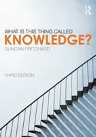 What is this thing called Knowledge? 