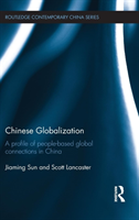 Chinese Globalization A Profile of People-Based Global Connections in China