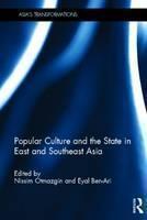 Popular Culture and the State in East and Southeast Asia 