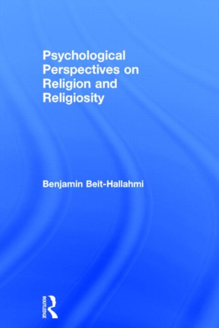 Psychological Perspectives on Religion and Religiosity 