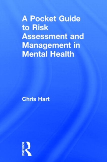 Pocket Guide to Risk Assessment and Management in Mental Health 