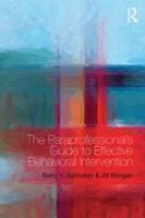 Paraprofessional's Guide to Effective Behavioral Intervention 