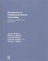 Introduction to Professional School Counseling Advocacy, Leadership, and Inte