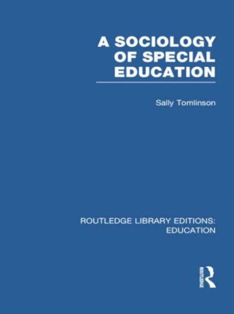 Sociology of Special Education (RLE Edu M) 