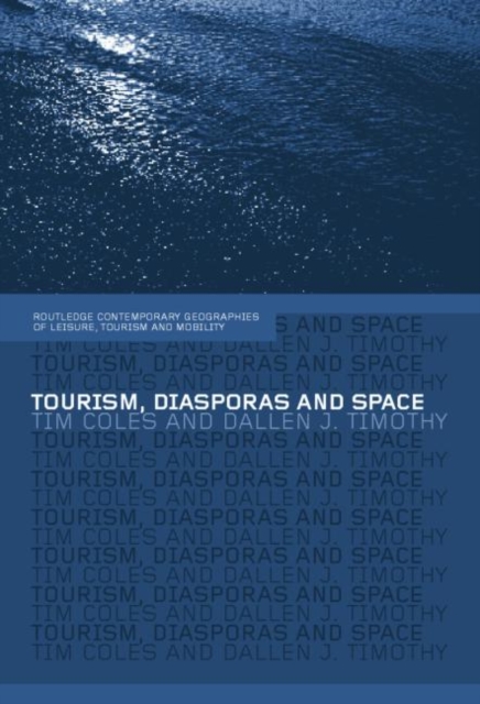 Tourism, Diasporas and Space 