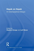 Hayek on Hayek An Autobiographical Dialogue