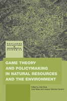 Game Theory and Policy Making in Natural Resources and the Environment 