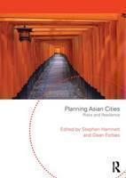 Planning Asian Cities Risks and Resilience