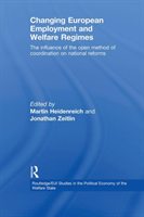 Changing European Employment and Welfare Regimes The Influence of the Open Method of Coordination on National Reforms