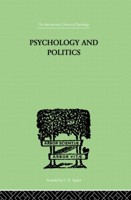 Psychology and Politics And other Essays