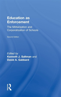 Education as Enforcement The Militarization and Corporatization of Schools