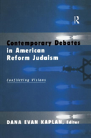 Contemporary Debates in American Reform Judaism Conflicting Visions
