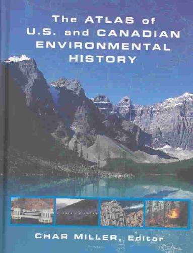 Atlas of U.S. and Canadian Environmental History 