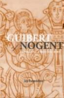 Guibert of Nogent Portrait of a Medieval Mind