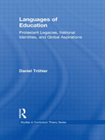 Languages of Education Protestant Legacies, National Identities, and Global Aspirations