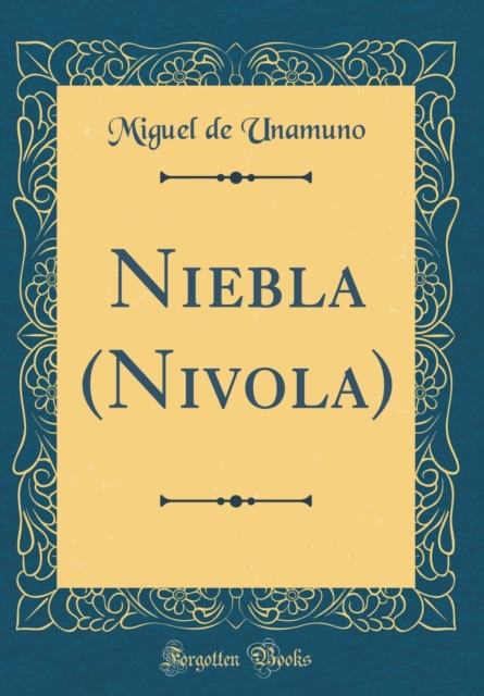 Niebla (Nivola) (Classic Reprint) 