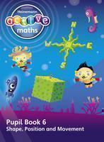 Heinemann Active Maths â First Level - Beyond Number â Pupil Book 6 â Shape, Position and Movement 
