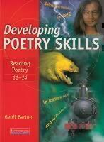 Developing Poetry Skills: Reading Poetry 11-14 
